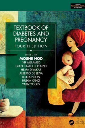Textbook of Diabetes and Pregnancy 4th Edition