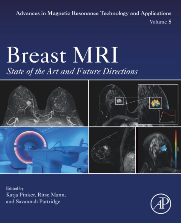 Breast MRI: State of the Art and Future Directions Volume 5