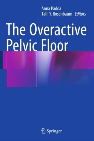 The Overactive Pelvic Floor PDF