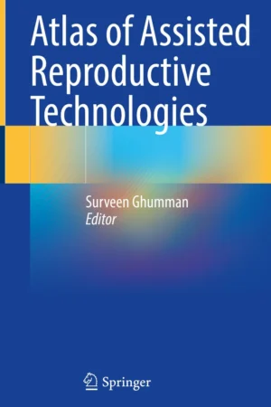 Atlas of Assisted Reproductive Technologies