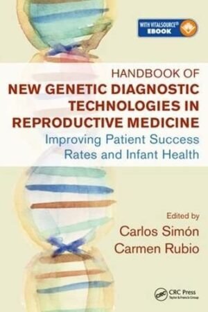 Handbook of New Genetic Diagnostic Technologies in Reproductive Medicine