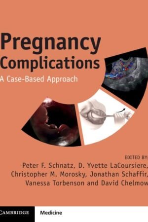 Pregnancy Complications: A Case-Based Approach