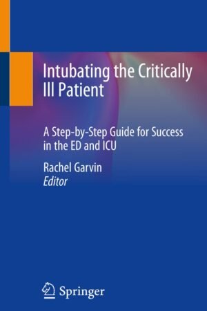 Intubating the Critically Ill Patient
