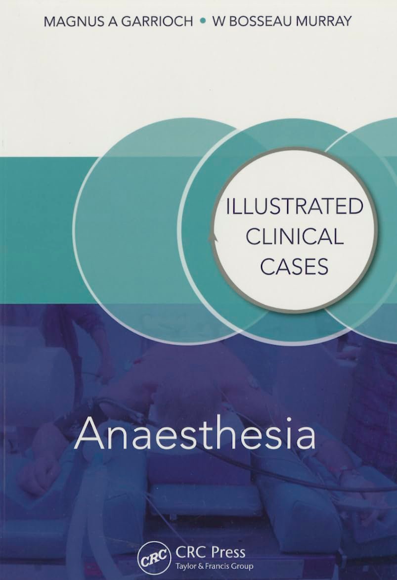 Anaesthesia: Illustrated Clinical Cases