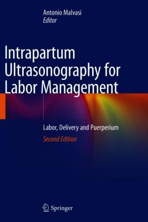 Intrapartum Ultrasonography for Labor Management 2nd Edition PDF