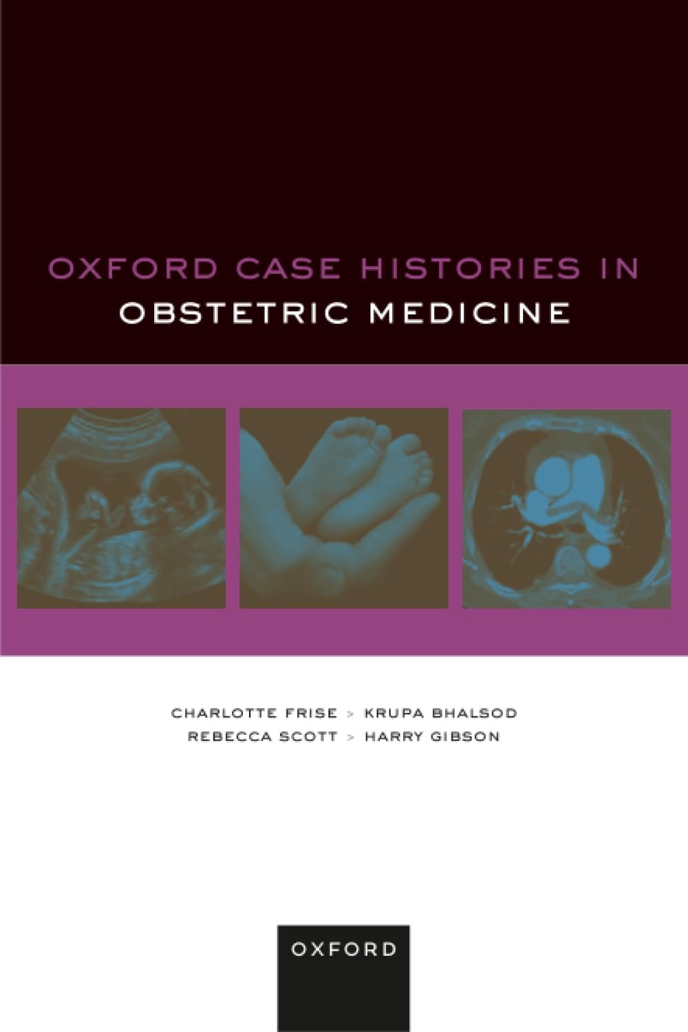 Oxford Case Histories in Obstetric Medicine