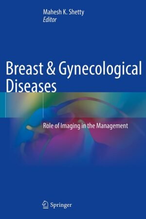 Breast & Gynecological Diseases: Role of Imaging in the Management