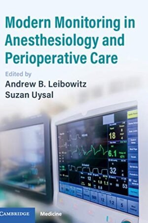 Modern Monitoring in Anesthesiology and Perioperative Care