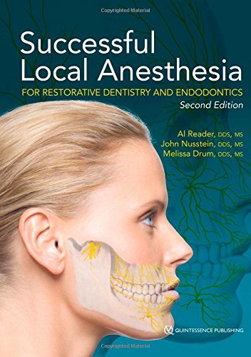 Successful Local Anesthesia for Restorative Dentistry and Endodontics, 2nd Edition