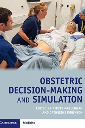 Obstetric Decision-Making and Simulation