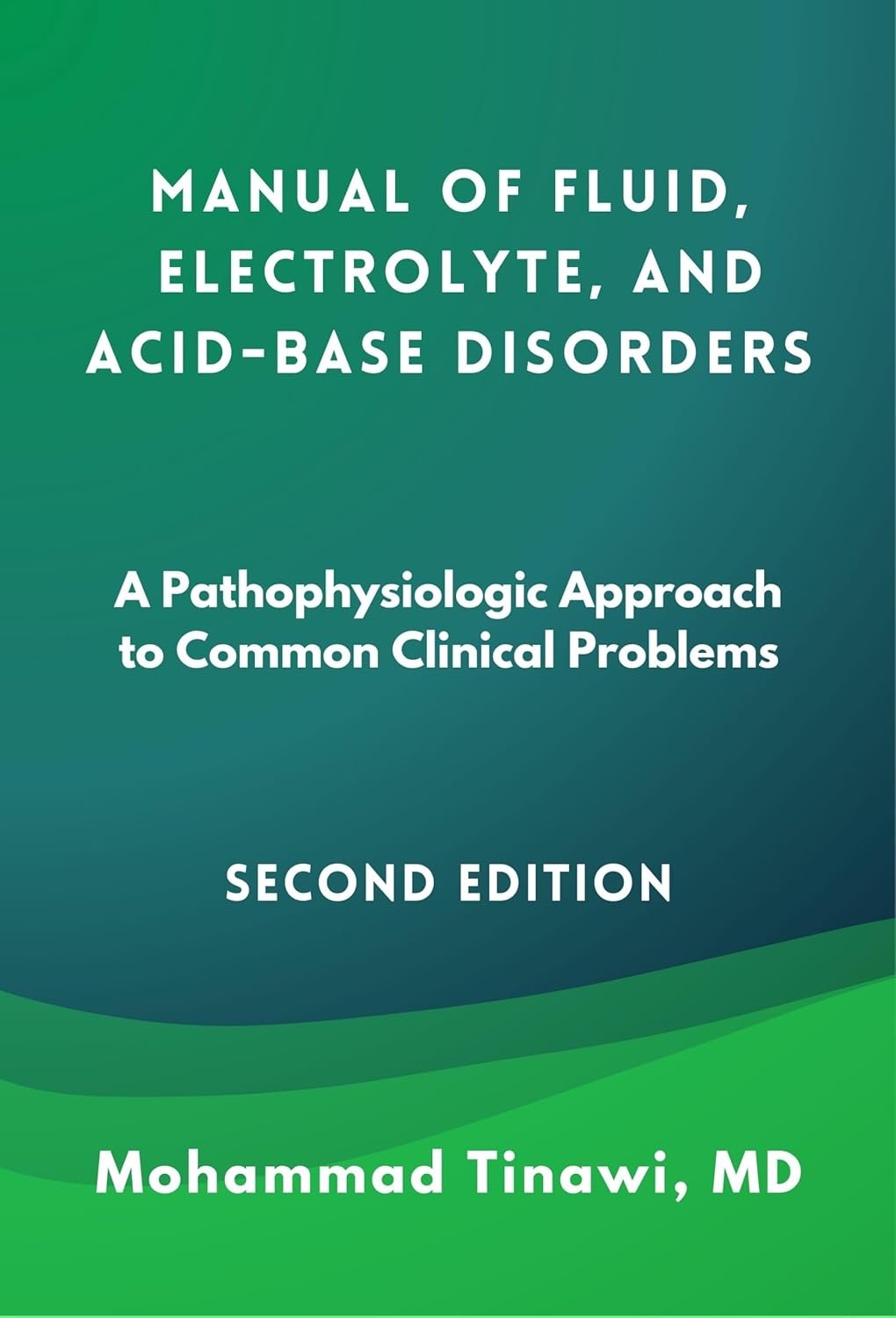 Manual of Fluid, Electrolyte, and Acid-Base Disorders 2nd Edition