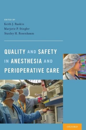 Quality and Safety in Anesthesia and Perioperative Care