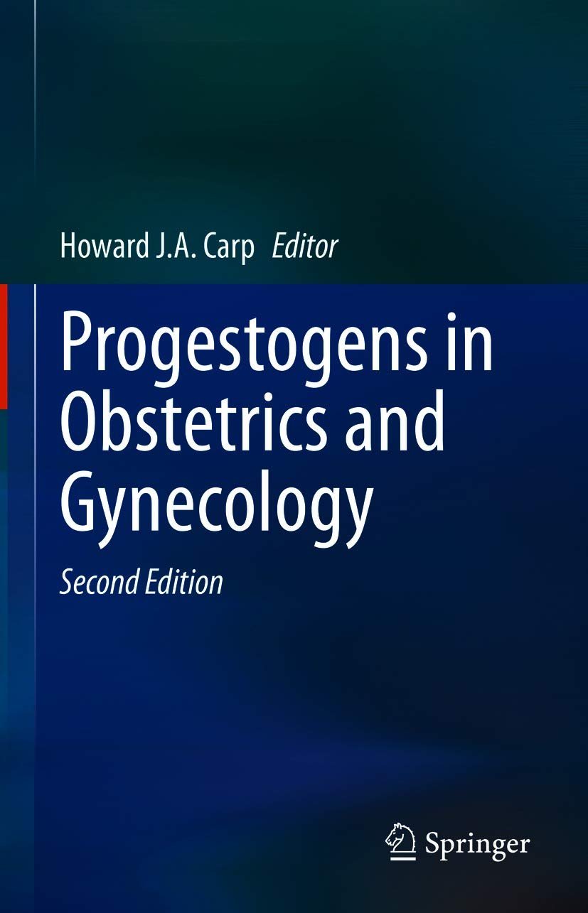 Progestogens in Obstetrics and Gynecology 2nd Edition