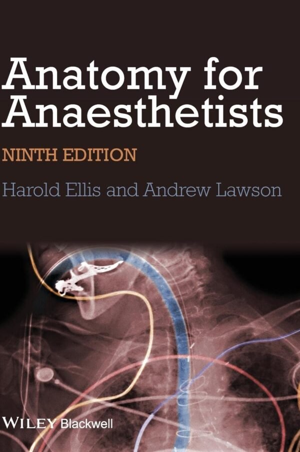 Anatomy for Anaesthetists 9th Edition