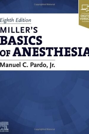Miller’s Basics of Anesthesia 8th Edition
