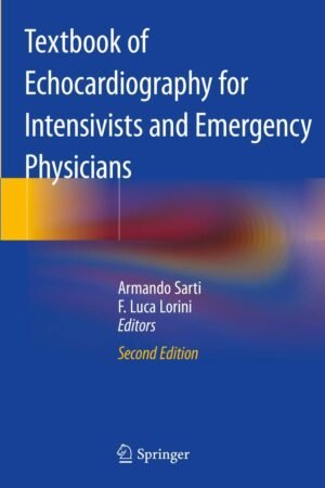 Textbook of Echocardiography for Intensivists and Emergency Physicians Second Edition