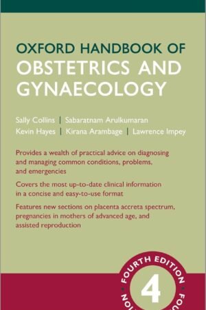 Oxford Handbook of Obstetrics and Gynaecology 4th Edition