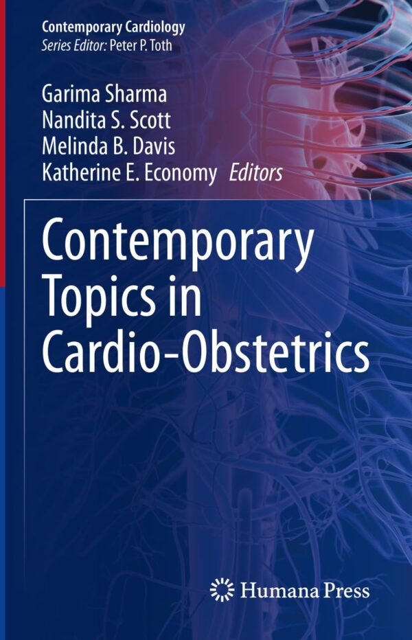 Contemporary Topics in Cardio-Obstetrics PDF