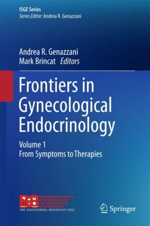 Frontiers in Gynecological Endocrinology: Volume 1