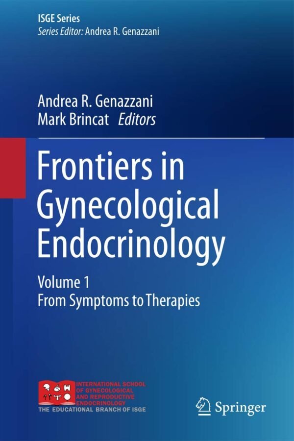 Frontiers in Gynecological Endocrinology: Volume 1