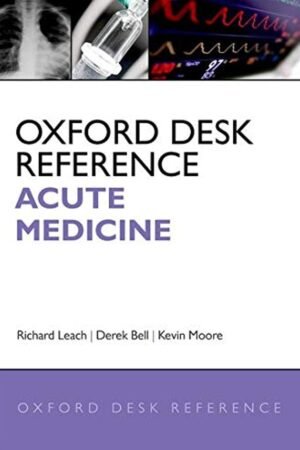 Oxford Desk Reference: Acute Medicine