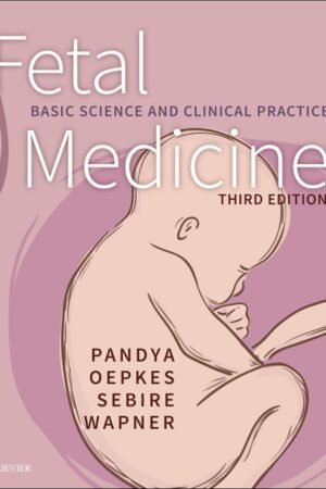 Fetal Medicine: Basic Science and Clinical Practice 3rd Edition