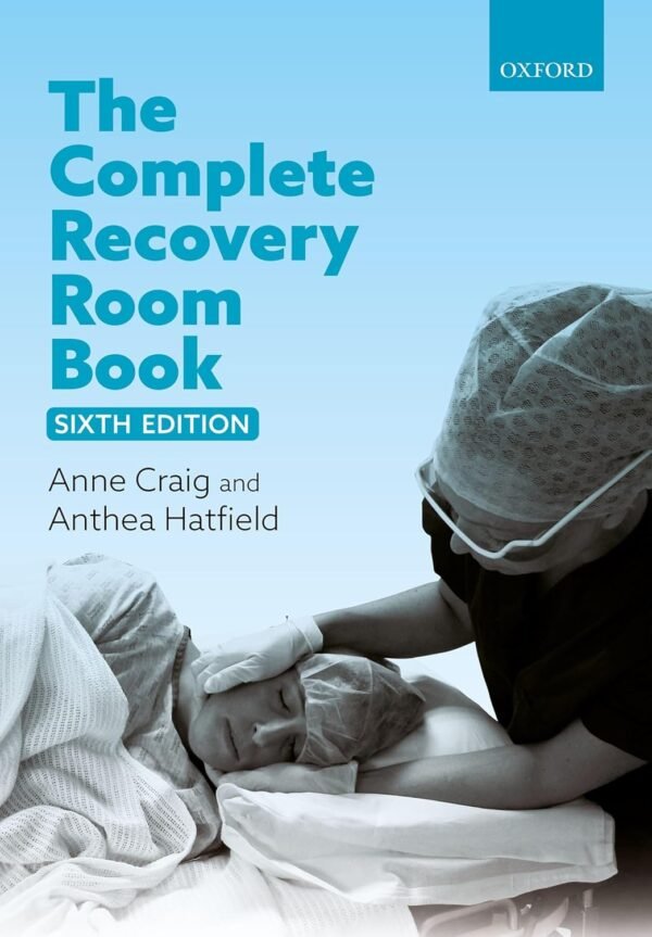 The Complete Recovery Room Book - 6th Edition