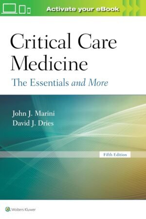 Critical Care Medicine: The Essentials and More 5th Edition