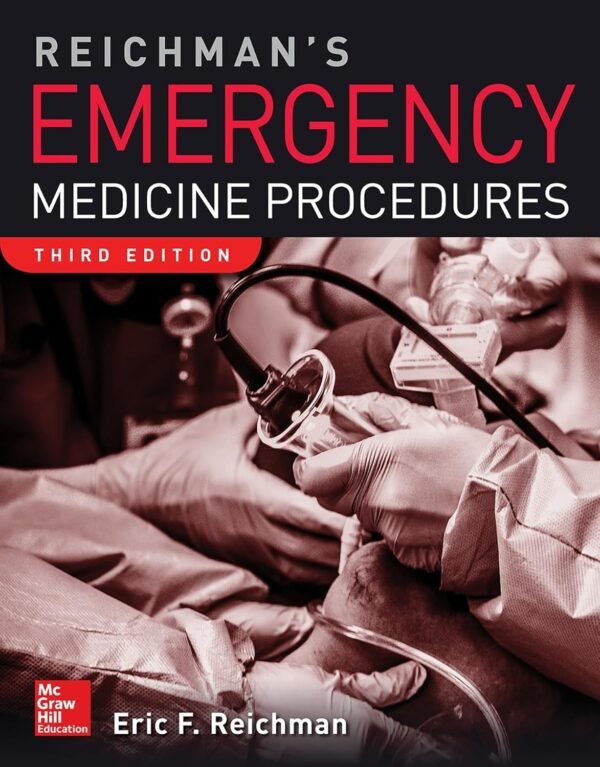 Reichman's Emergency Medicine Procedures 3rd Edition