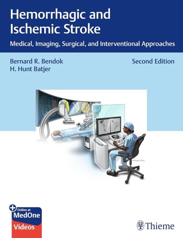 Hemorrhagic and Ischemic Stroke 2nd Edition
