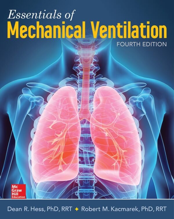 Essentials of Mechanical Ventilation Fourth Edition