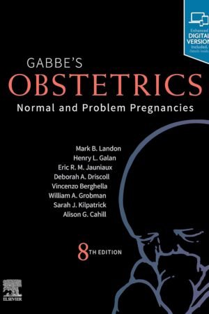 Gabbe's Obstetrics: Normal and Problem Pregnancies 8th Edition