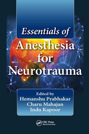 Essentials of Anesthesia for Neurotrauma