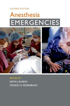 Anesthesia Emergencies 2nd Edition
