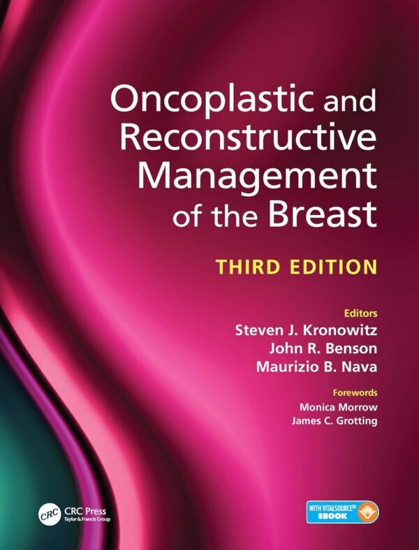 Oncoplastic and Reconstructive Management of the Breast 3rd Edition
