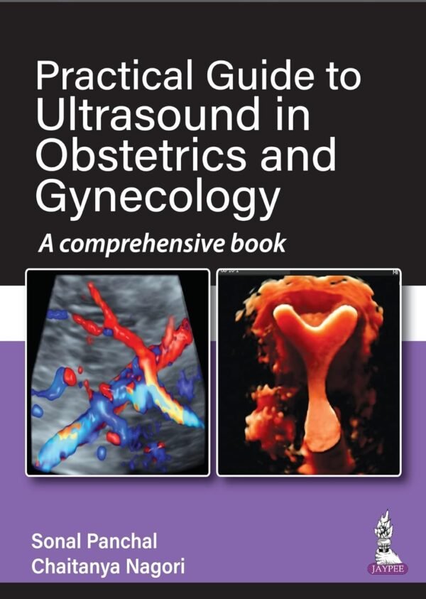 Practical Guide to Ultrasound in Obstetrics and Gynecology
