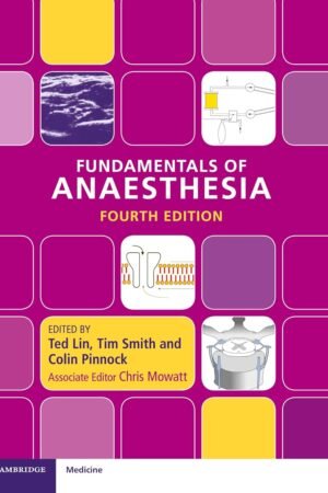 Fundamentals of Anaesthesia 4th Edition