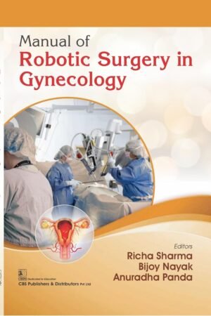 Manual Of Robotic Surgery In Gynecology PDF