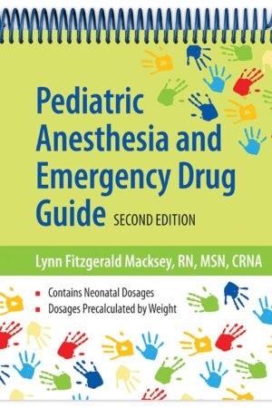 Pediatric Anesthesia and Emergency Drug Guide