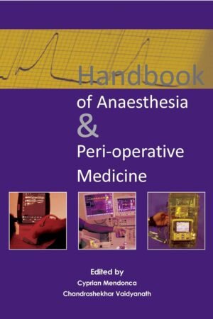 Handbook of Anaesthesia & Peri-Operative Medicine