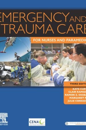 Emergency and Trauma Care for Nurses and Paramedics 3rd Edition