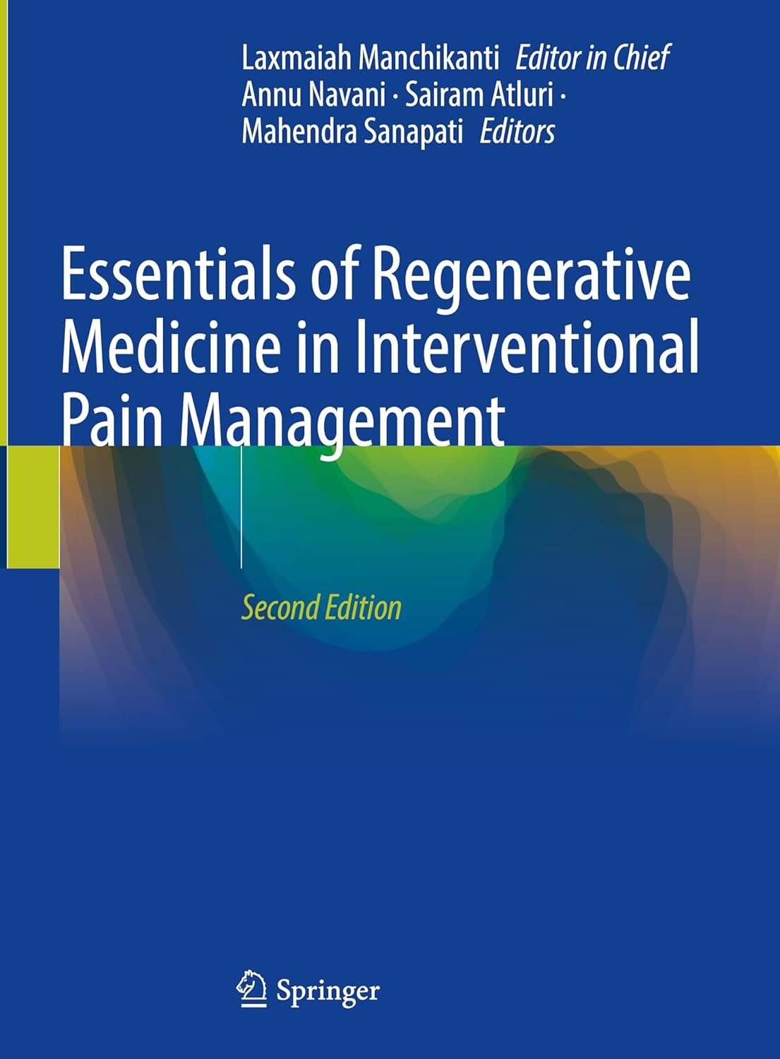 Essentials of Regenerative Medicine in Interventional Pain Management - 2nd Edition