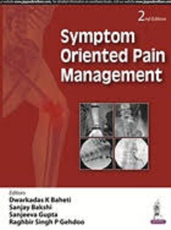 Symptom Oriented Pain Management 2nd Edition