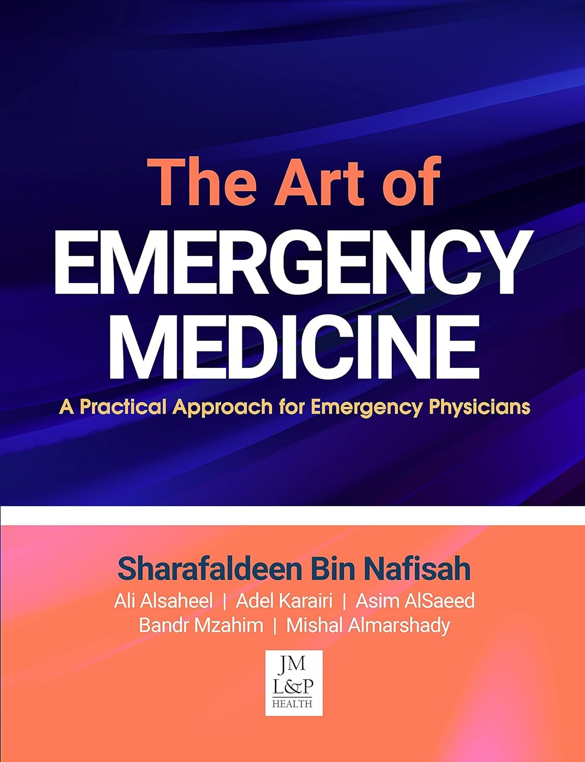 The Art of Emergency Medicine: A Practical Approach for Emergency Physicians