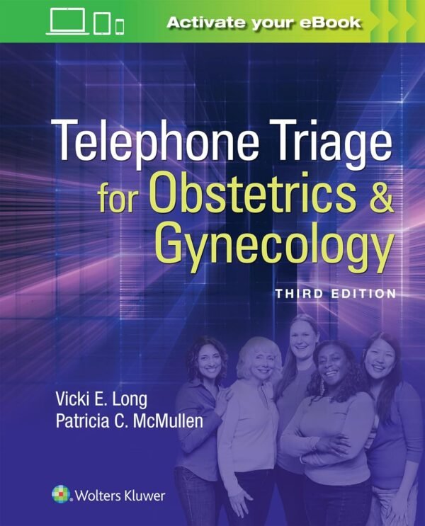 Telephone Triage for Obstetrics & Gynecology 3rd Edition