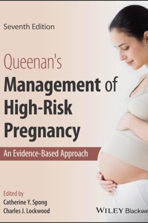 Queenan's Management of High-Risk Pregnancy 7th Edition