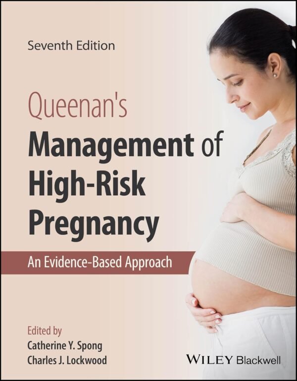 Queenan's Management of High-Risk Pregnancy 7th Edition