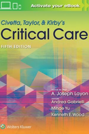 Civetta, Taylor, & Kirby's Critical Care Medicine 5th Edition