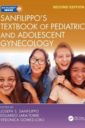 Sanfilippo's Textbook of Pediatric and Adolescent Gynecology 2nd Edition