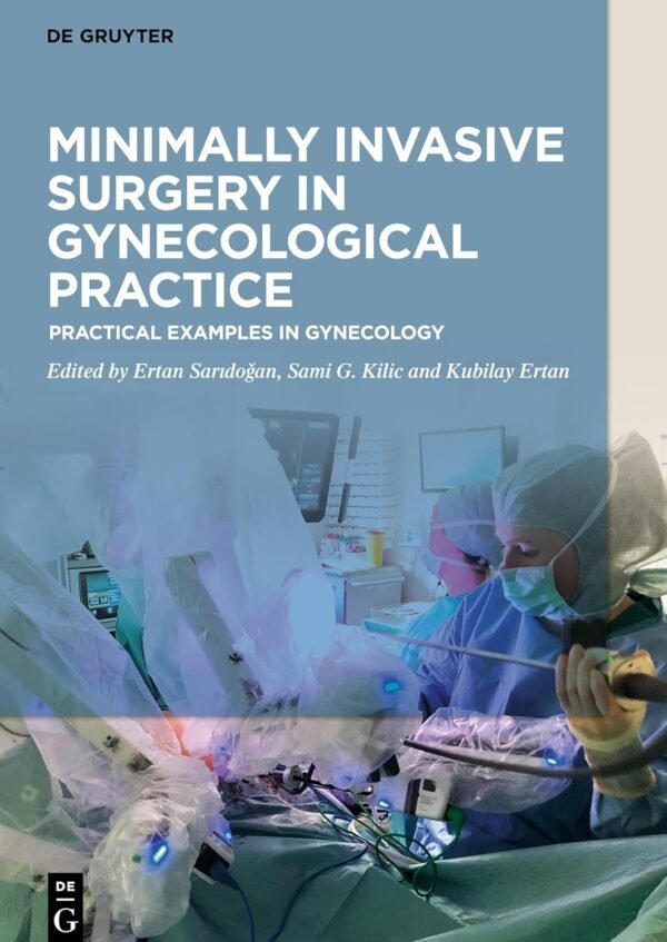 Minimally Invasive Surgery in Gynecological Practice